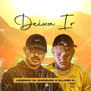 Leozinho da Quebrada - Deixa Ir