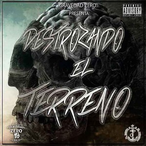 Destrozando el Terreno (Explicit)