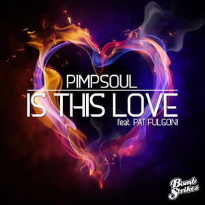 Is This Love (feat. Pat Fulgoni)