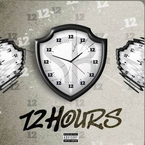 12 Hours (Explicit)