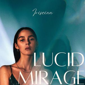 Lucid Mirage (A Soft Frame of Infinity)