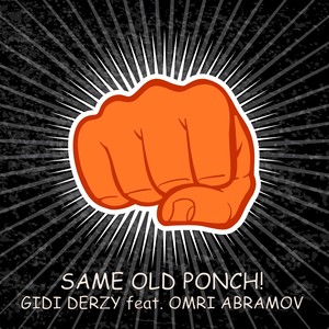 Same Old Ponch! (feat. Omri Abramov)