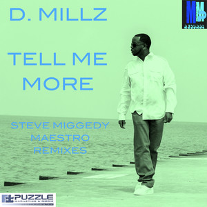 Tell Me More: Steve Miggedy Maestro Remixes