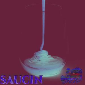 saucin (Explicit)