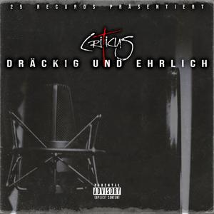 Dräckig und Ehrlich (Explicit)