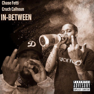In Between(feat. Cruch Calhoun) (Explicit)