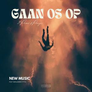 Gaan os op (feat. Benjamen YTTG) [Explicit]