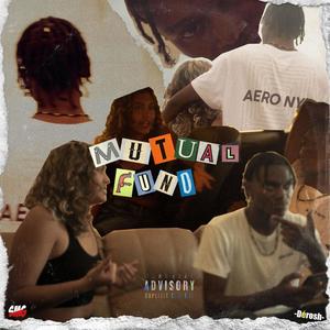 Mutual Funds (feat. K Fendi) (Explicit)