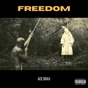 Freedom (Explicit)