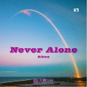 Never Alone