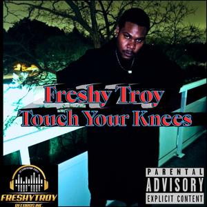 Touch Your Knees (Explicit)