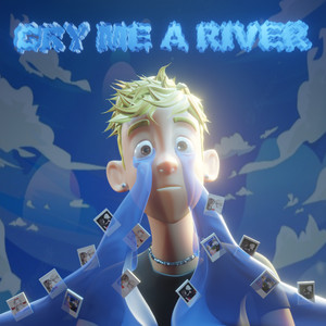 Cry Me A River (Explicit)