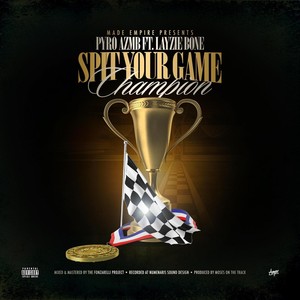 Spit Your Game(Champion)[feat. Layzie Bone] (Explicit)