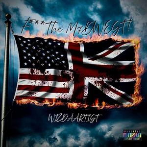 F*** The M7DWEST! (Explicit)