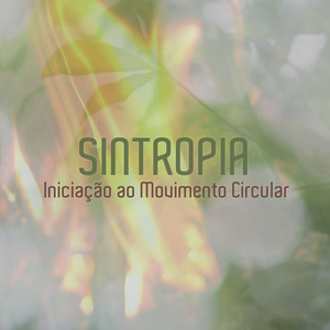 Sintropia - Iniciação ao Movimento Circular