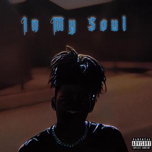 In My Soul (Explicit)