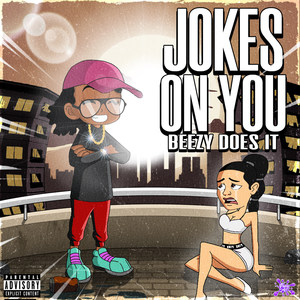 Jokes on You (Explicit)