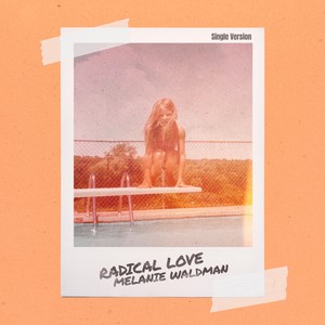 Radical Love (Single Version)