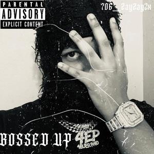 BOSSED UP (Explicit)