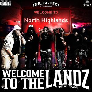 Welcome To The Landz (Explicit)