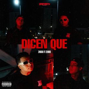 Dicen Que (feat. Zendo) (Explicit)