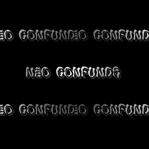 Não Confunda (Explicit)