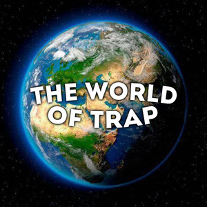 The World of Trap