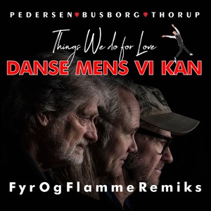 Danse Mens Vi Kan (Fyr Og Flamme Remiks)