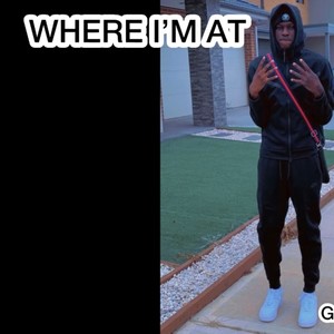 Where I’m At (Explicit)