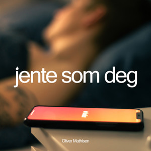 Jente Som Deg (Explicit)