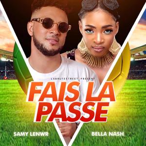 Fais La Passe (feat. Bella Nash) [Explicit]