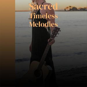 Sacred Timeless Melodies