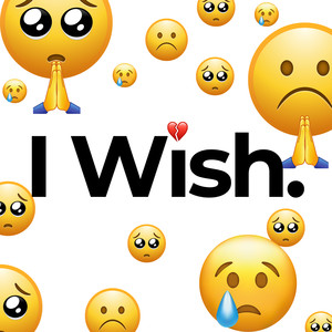 I Wish (Explicit)