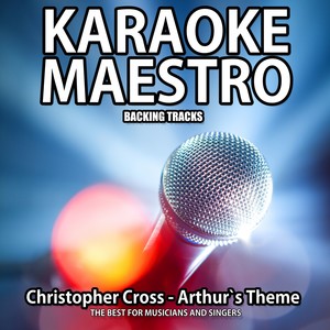 Arthurs Theme (Originally Performed By Christopher Cross)