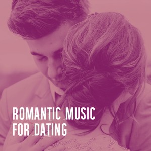 Romantic Music for Dating