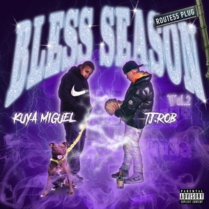 BLESS SEASON 2 (Explicit)