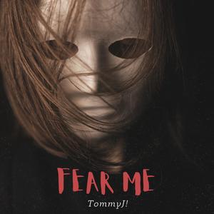 Fear Me (Explicit)