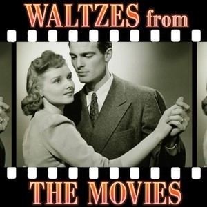 Waltzes from the Movies