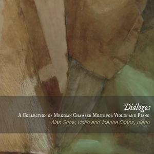 Dialogos: A Collection of Mexican Chamber Music for Violin and Piano