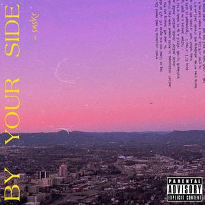 By your side (Explicit)