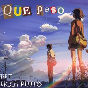 Que Paso?