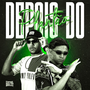 Depois Do Plantão (Explicit)