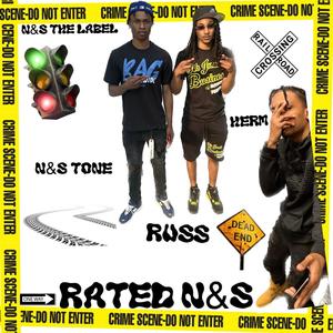 Rated N&S (feat. N&S Tone) (Explicit)
