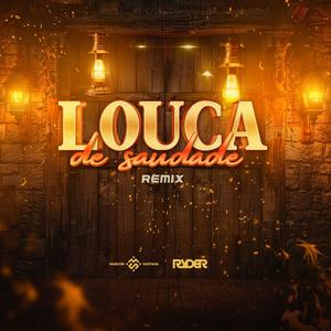 Vai te deixar Louca de Saudade (DJ Ryder Remix Funk)