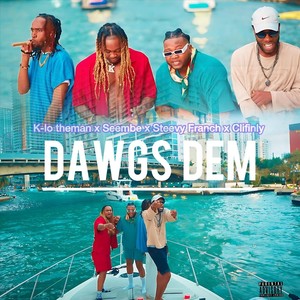 Dawgs Dem (feat. Seembe, Steevy Franch & Clifinly) (Explicit)