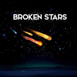 Broken Stars (Explicit)