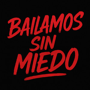 Bailamos sin miedo