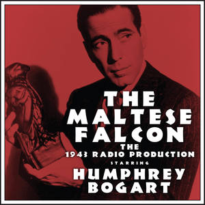 The Maltese Falcon - The 1943 Radio Production
