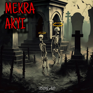 MEKRA AKYI (Explicit)