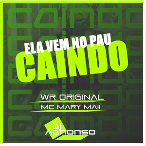 Ela vem no pau caindo (Explicit)